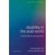 Disability in the Arab World: Interdisciplinary Perspectives
