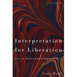 Interpretation for Liberation: African Philosophical Hermeneutics