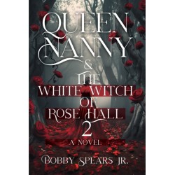 Queen Nanny & The White Witch of Rose Hall 2