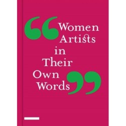 Women Artists in Their Own Words