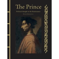 The Prince: Political Thought in the Renaissance