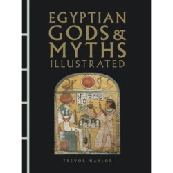 Egyptian Gods & Myths Illustrated