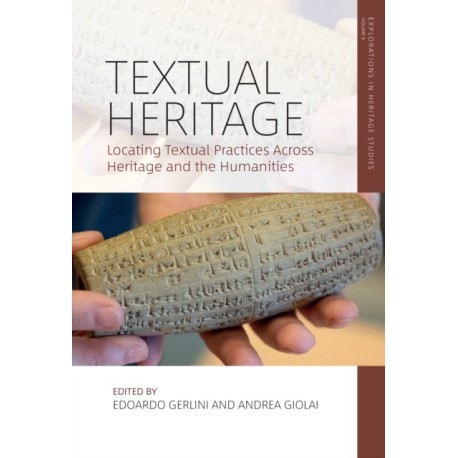 Textual Heritage: Locating Textual Practices Across Heritage and the Humanities