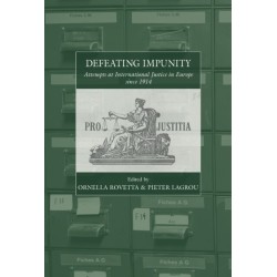 Defeating Impunity: Attempts at International Justice in Europe since 1914