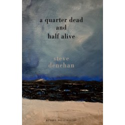 A Quarter Dead and Half Alive