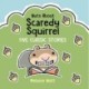 Nuts About Scaredy Squirrel: Five Classic Stories