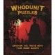 Whodunit Puzzles: Uncover the Truth With Your Inner Sleuth