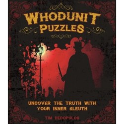 Whodunit Puzzles: Uncover the Truth With Your Inner Sleuth