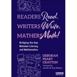 Readers Read. Writers Write. Mathers Math!: Bridging the Gap Between Literacy and Mathematics