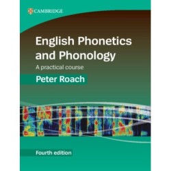 English Phonetics and Phonology: A Practical Course