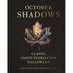 October Shadows: Classic Ghost Stories for Halloween