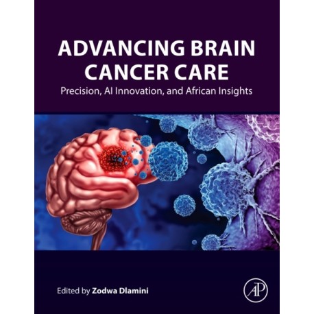 Advancing Brain Cancer Care: Precision, AI Innovation, and African Insights
