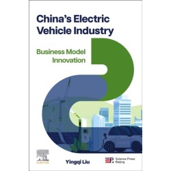 China’s Electric Vehicle Industry: Business Model Innovation