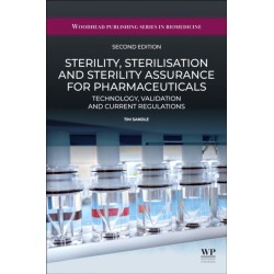 Sterility, Sterilisation and Sterility Assurance for Pharmaceuticals: Technology, Validation and Current Regulations