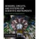 Sensors, Circuits, and Systems for Scientific Instruments: Back-Ends and Applications
