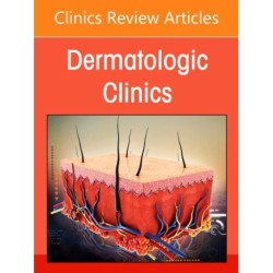 Artificial Intelligence in Dermatology, An Issue of Dermatologic Clinics