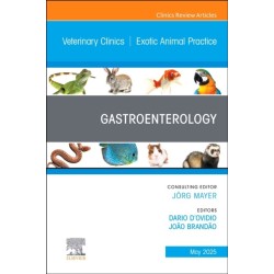 Gastroenterology, An Issue of Veterinary Clinics of North America: Exotic Animal Practice