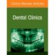 Modern Endodontics, An Issue of Dental Clinics of North America