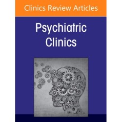 Acceptance and Commitment Therapy for Psychiatric Disorders, An Issue of Psychiatric Clinics of North America