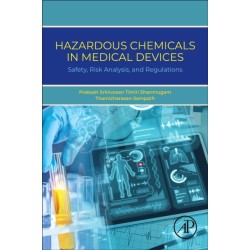 Hazardous Chemicals in Medical Devices: Safety, Risk Analysis, and Regulations