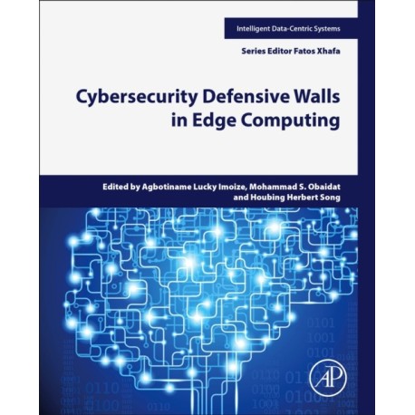 Cybersecurity Defensive Walls in Edge Computing
