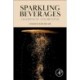 Sparkling Beverages: Champagne and Beyond