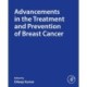 Advancements in the Treatment and Prevention of Breast Cancer