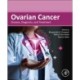 Ovarian Cancer: Disease, Diagnosis, and Treatment