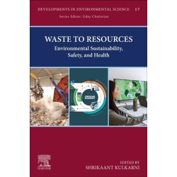 Waste to Resources: Environmental Sustainability, Safety, and Health