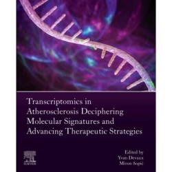 Transcriptomics in Atherosclerosis: Deciphering Molecular Signatures and Advancing Therapeutic Strategies