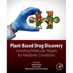 Plant-Based Drug Discovery: Unveiling Molecular Targets for Metabolic Conditions