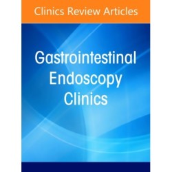 Celiac Disease, An Issue of Gastrointestinal Endoscopy Clinics