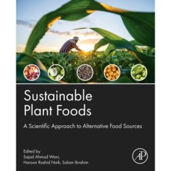 Sustainable Plant Foods: A Scientific Approach to Alternative Food Sources