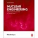Nuclear Engineering: A Conceptual Introduction to Nuclear Power