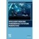 Intelligent Medicine: Fundamentals to Future Perspectives