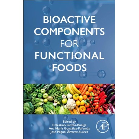 Bioactive Components for Functional Foods