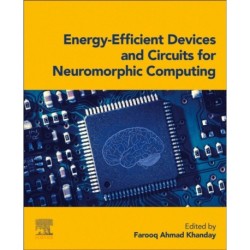 Energy-Efficient Devices and Circuits for  Neuromorphic Computing