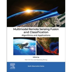 Multimodal Remote Sensing Fusion and Classification: Algorithms and Applications