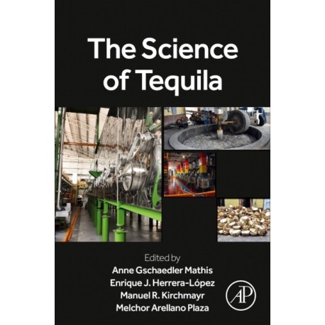 The Science of Tequila