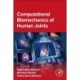 Computational Biomechanics of Human Joints