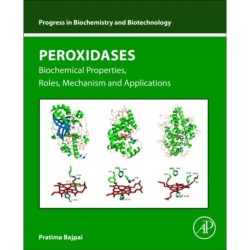 Peroxidases: Biochemical Properties, Roles, Mechanism and Applications
