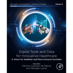 Digital Tools and Data for Innovative Healthcare: A Vision for Healthier and More Inclusive Societies