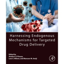 Harnessing Endogenous Mechanisms for Targeted Drug Delivery