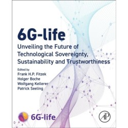 6G-life: Unveiling the Future of Technological Sovereignty, Sustainability, and Trustworthiness