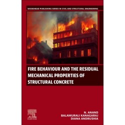 Fire Behaviour and the Residual Mechanical Properties of Structural Concrete