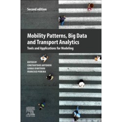Mobility Patterns, Big Data and Transport Analytics: Tools and Applications for Modeling