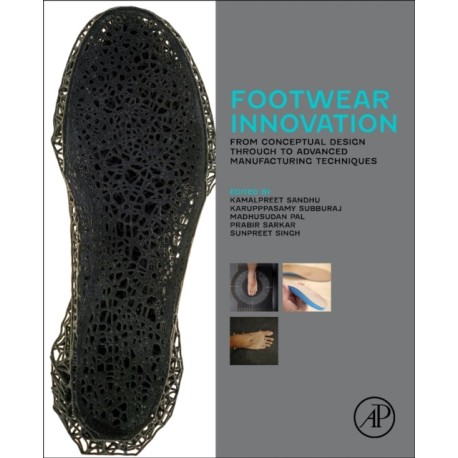 Footwear Innovation: From Conceptual Design through to Advanced Manufacturing Techniques