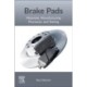 Brake Pads: Materials, Manufacturing Processes, and Testing