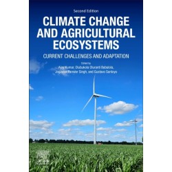 Climate Change and Agricultural Ecosystems: Current Challenges and Adaptation