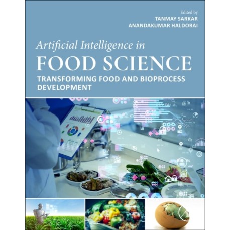 Artificial Intelligence in Food  Science: Transforming Food and Bioprocess Development